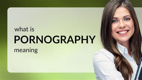 Pornography Definition & Meaning